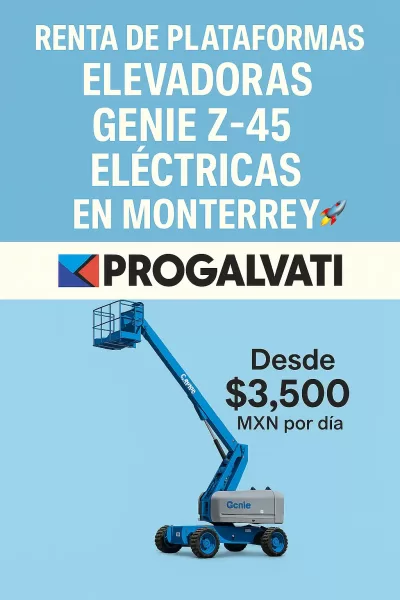 Imagen promocional de Progalvati sobre renta de plataformas Genie en Monterrey, con precios desde $3,500 por día. Incluye equipo articulado y fondo industrial moderno.